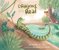 Dragons Are Real | Dianne Ellis | 