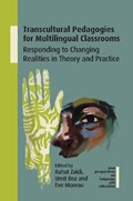 Transcultural Pedagogies for Multilingual Classrooms | Rahat Zaidi ; Umit Boz ; Eve Moreau | 