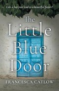 The Little Blue Door | Francesca Catlow | 