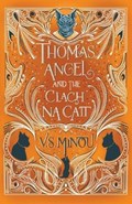 Thomas Angel and the Clach Na Cait | V.S. Minou | 