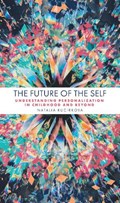 The Future of the Self | Kucirkova, Natalia (university of Stavanger, Norway) | 