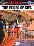 Yoko Tsuno Vol. 17: The Exiles of Kifa | Roger Leloup | 