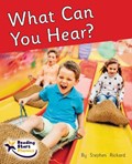 What Can You Hear? | Stephen Rickard ; Rickard Stephen | 