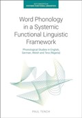 Word Phonology in a Systemic Functional Linguistic Framework | Paul Tench | 