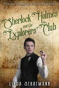 Sherlock Holmes and the Explorers' Club | Linda Stratmann | 