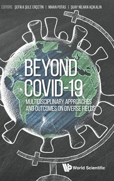 Beyond Covid-19: Multidisciplinary Approaches And Outcomes On Diverse Fields