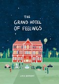 The Grand Hotel of Feelings | Lidia Brankovic | 