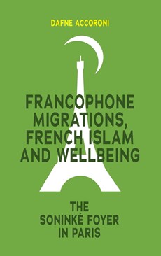 Francophone Migrations, French Islam and Wellbeing