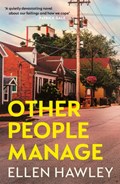Other People Manage | Ellen Hawley | 