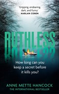Ruthless | Anne Mette Hancock | 