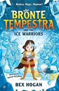 Bronte Tempestra and the Ice Warriors | Bex Hogan | 