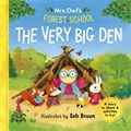 Mrs Owl’s Forest School: The Very Big Den | Ruth Symons | 
