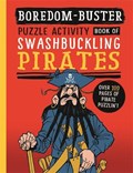 Boredom Buster: A Puzzle Activity Book of Swashbuckling Pirates | David Antram | 