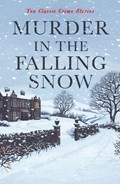 Murder in the Falling Snow | Cecily Gayford | 
