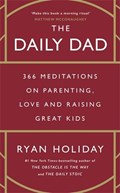 The Daily Dad | Ryan Holiday | 