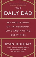 The Daily Dad | Ryan Holiday | 