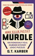Murdle: More Killer Puzzles | G. T. Karber | 