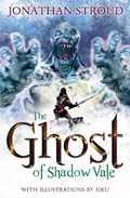 The Ghost of Shadow Vale | Jonathan Stroud | 