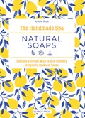 The Handmade Spa: Natural Soaps | Amelie Boue | 