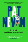 Football And How To Survive It | Pat Nevin | 