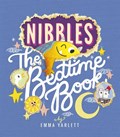 Nibbles: The Bedtime Book | Emma Yarlett | 