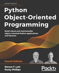 Python Object-Oriented Programming | Steven F. Lott ; Dusty Phillips | 
