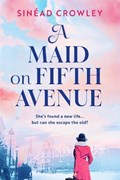 A Maid on Fifth Avenue | Sinead Crowley | 