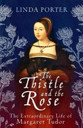 The Thistle and The Rose | Linda Porter | 
