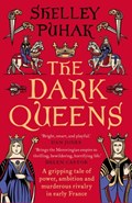 The Dark Queens | Shelley Puhak | 