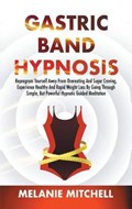 Gastric Band Hypnosis | Melanie Mitchell | 