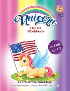 Unicorns in America Coloring book for girls age 4 - 6, Learn our flags while having fun coloring beautiful unicorns
