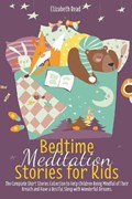 Bedtime Meditation Stories for kids | Elizabeth Read | 