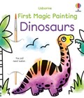 First Magic Painting Dinosaurs | Abigail Wheatley | 