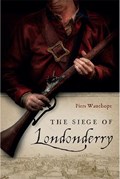 The Siege of Londonderry | Piers Wauchope | 