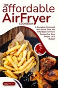 The Affordable Air Fryer Cookbook | Katy | 