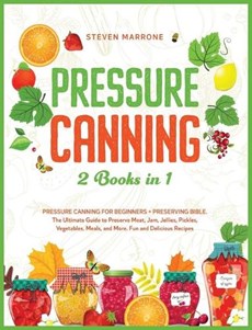 Pressure Canning 2 Books in 1