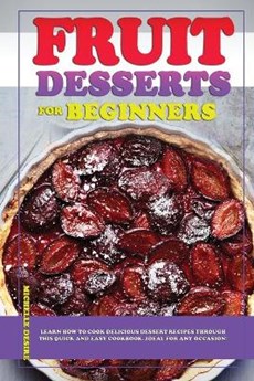 Fruit Desserts for Beginners
