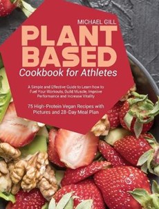 Plant Based Cookbook for Athletes