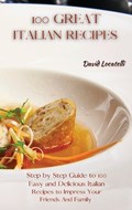 100 Great Italian Recipes | David Locatelli | 