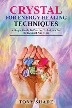 Crystal for energy healing techniques
