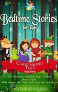 Bedtime Stories for Kids | Josephine Perkins | 