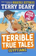 Terrible True Tales: Egyptians | Terry Deary | 