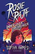 Rosie Raja: Undercover Codebreaker | Sufiya Ahmed | 