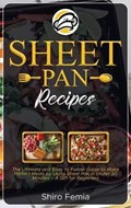 Sheet Pan Recipes | Femia Shiro Femia | 