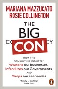 The Big Con | Mazzucato, Mariana ; Collington, Rosie | 