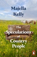 The Speculations of Country People | Majella Kelly | 