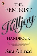 The Feminist Killjoy Handbook | Sara Ahmed | 