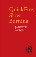 QuickFire, Slow Burning | Janette Ayachi | 
