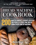 Bread Machine Cookbook | Dana Reed | 