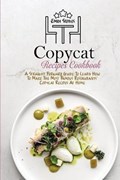 Copycat Recipes Cookbook | Emily Stones | 